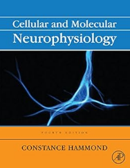 Cellular and Molecular Neurophysiology 4th Edition